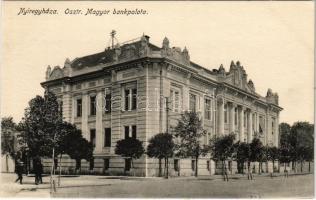 Nyíregyháza, Osztrák-Magyar Bank palotája. Szántó Ernő kiadása