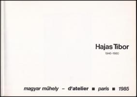 Beke László, Széphelyi György (szerk.:) Hajas Tibor. 1946-1980. Paris, 1985, Magyar Műhely. 22 lev. ...