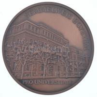 Fritz Mihály (1947-) DN "Semmelweis Egyetem - Pro Universitate" kétoldalas, bronz emlékére...