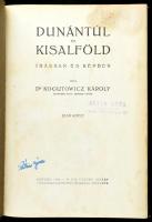 Dr. Kogutowicz Károly: Dunántúl és Kisalföld. Írásban és képben. I kötet. Szeged, 1930-1936, M. Kir....
