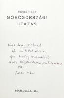 Tüskés Tibor: Görögországi utazás. Békéscsaba, 1984., Megyei Könyvtár. Kiadói papírkötés. Számozott (202./250), a szerző által DEDIKÁLT példány.