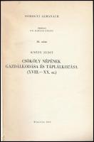 Knézy Judit: Csököly népének gazdálkodása és táplálkozása. (XVIII-XIX. sz.) Somogyi Almanach 26. Kap...
