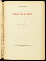 Benedek Elek: A táltos kecske. Mesék. Vál.: Péterfy Emília. Székely Erzsébet előszavával. Bukarest, ...