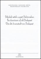 Berkiné-Csonka-Jakab-Némethné-Rácz: Békebeli séták a pesti Belvárosban / The downtown of old Budapes...