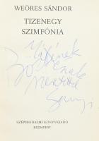 Weöres Sándor: Tizenegy szimfónia. Bp., 1973, Szépirodalmi Könyvkiadó, 114+5 p. Első kiadás. Kiadói ...