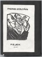 cca 1991 Perei Zoltán (1913-1992): Fejek. hn., 1991, nyn., 2 p.+15 (jelzettek) t. Kiadói kissé szakadt papírmappában.