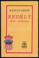 Raffay Ernő: Erdély 1918-1919-ben. Szeged, é.n. Jate. Kiadói papírkötés.