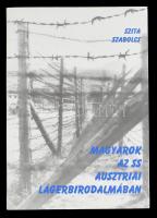 Szita Szabolcs: Magyarok az SS ausztriai lágerbirodalmában. Bp.,2000, Magyarországi Zsidó Kulturális Örökség Közalapítvány. Kiadói papírkötés.