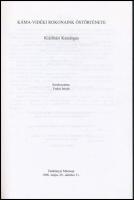 Szerk.: Fodor István. Káma-vidéki rokonaink őstörténete. Kiállítási katalógus. Tatabányai Múzeum. 19...