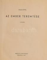 Jean Effel 2 könyve: Az ember teremtése. + Ádám és Éva. Bp., 1957, Magvető. Második kiadás. Kiadói f...
