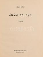 Jean Effel 2 könyve: Az ember teremtése. + Ádám és Éva. Bp., 1957, Magvető. Második kiadás. Kiadói f...
