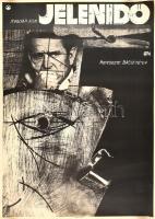 Schmal Károly (1942-): Jelenidő, 1971. Rendezte: Bacsó Péter. Filmplakát, papír, jelzett a plakáton. Offsetnyomda, Magyar Hirdető. Lap alján szakadással, lap jobb alsó sarkában kisebb hiánnyal, feltekerve, 58x81 cm