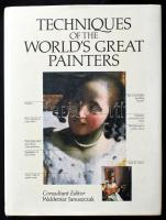 Techniques of the worlds great painters. szerk: Waldemar Januszczak London, 1987. New Burlington. Kiadói kartonálásban, papír védőborítóval
