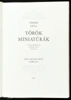 Fehér Géza: Török miniatúrák. A magyarországi hódoltság koráról. Bp., 1975, Magyar Helikon-Corvina. ...