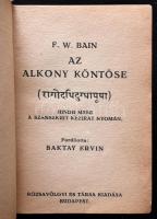 F.W. Bain Az alkony köntöse. A Fordította Baktay Ervin. Bp.,1918 Rózsavölgyi. Kiadói aranyozott félv...