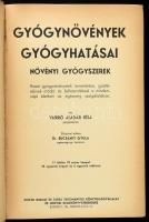 Varró Aladár Béla: Gyógynövények gyógyhatásai. Növényi gyógyszerek. Előszóval ellátta: Dr. Bucsányi ...
