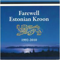 Észtország 1994-2008. 10s-5K (6xklf) Ég veled, észt Korona 1992-2010 forgalmi összeállítás T:1,1- Estonia 1994-2008. 10 Senti - 5 Krooni (6xdiff) Farewell Estonian Kroon 1992-2010 coin set C:UNC,AU
