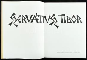 Szervátiusz Klára (szerk.): Szervátiusz Tibor. Bp., 2009, Mikes Kiadó-Szervátiusz Alapítvány. Nagyon...