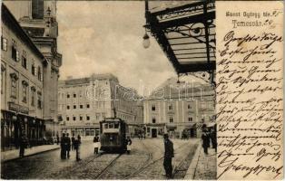 1905 Temesvár, Timisoara; Szent György tér, villamos, Varneky A., Farber Miksa és Maison Lechner üzlete. Divald Károly 764. / square, tram, shops