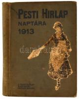 Pesti Hírlap naptára 1913. Kissé megviselt, előzéklap nélkül. Vászon kötésben.