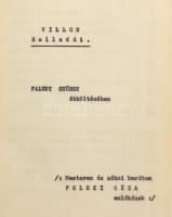 Faludy György: Villon balladái -- átköltésében. Szamizdat kiadás. 74 gépelt oldalon cca 1930