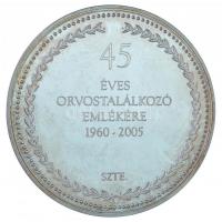 2005. "Szent-Györgyi Albert Orvostudományi Egyetem - Szeged - MDCCCLXXII / 45 éves orvostalálko...