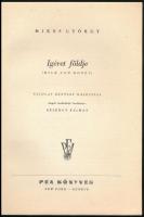 Mikes György: Igéret földje. (Milk and Honey). Ford.: Kelemen Kálmán. Nicolas Bentley rajzaival. New...