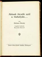 Charles Dickens 3 műve: Dickens Károly: Akinek tücsök szól a tüzhelyén... Ford.: Benedek Marcell. + ...