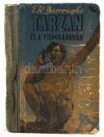 Edgar Rice Burroughs: Tarzan és a filmkaraván. Ford.: Remete Béla. Bp.,(1941.), Pantheon, 188 p. Első kiadás. Kiadói illusztrált félvászon-kötés, kopott borítóval, sérült gerinccel.