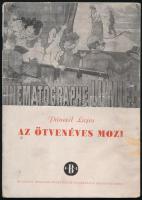 Pánczél Lajos: Az ötvenéves mozi. Bp.,(1946), Budapest Irodalmi, Művészeti és Tudományos Intézet, 45+3 p. Kiadói papírkötés, foltos.