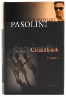Piear Paolo Pasolini: Utcakölykök. Regény. Pozsony, 2009, Kalligram. Kiadói kartonált papírkötés, kiadói papír védőborítóban.