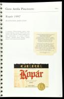 "Ezredvégi üzenet egy palack borban." Bp., 1999, Papyrus. Benne ismert borászokkal (Bock, ...