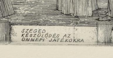 Rékassy Csaba (1937-1989): Szeged - készülődés a szabadtéri játékokra, rézkarc-papír, jelzett, keret...