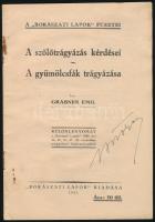 Grabner Emil: A szőlőtrágyázás kérdései. A gyümölcsfák trágyázása. A "Borászati Lapok" füzetei. (Bp.), 1941, Borászati Lapok, 22 p. Kiadói tűzött papírkötés, kissé sérült, foltos borítóval.