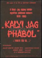1983 Kalyi Jag cigány folklór együttes jubileumi műsora, kisplakát, 28x20,5 cm