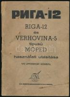 cca 1975 Riga-12 és Verhovina-5 típusú moped használati utasítása. V/O Avtoexport Moszkva. 45+2 p. Fekete-fehér képekkel illusztrálva, tűzött papírkötés, kissé sérült, foltos