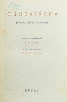 Csudatáska. Eredeti székely népmesék. Gyűjtötte és feljegyezte őket: Ősz János. Kovács László beveze...