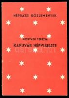 Horváth Terézia: Kapuvár népviselete. Kézirat gyanánt. Néprajzi Múzeum. Néprajzi Közlemények. XVI-XVII. évf. Bp., 1972., Népművelési Propaganda Iroda, 482 p. Kiadói papírkötés, kissé kopott borítóval, kissé foltos lapélekkel. Megjelent 650 példányban.