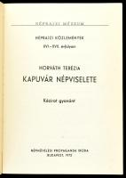 Horváth Terézia: Kapuvár népviselete. Kézirat gyanánt. Néprajzi Múzeum. Néprajzi Közlemények. XVI-XV...