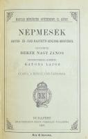 Berze Nagy János: Népmesék Heves- és Jász-Nagykun-Szolnok megyéből. Gyűjtötte: Berze Nagy János. Jegyzetekkel kísérte: Katona Lajos. Magyar Népköltési Gyűjtemény IX. köt. Bp.,1907, Athenaeum, XIX+587 p. Átkötött egészvászon-kötés, bekötött eredeti papírborítókkal.