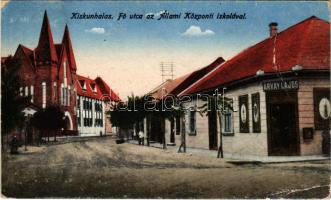 1926 Kiskunhalas, Fő utca, Állami Központi iskola, Árvay Lajos üzlete. Kun Sándor kiadása (EB)