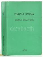 Pingált szobák. Borbély Mihály meséi. Kálmány Lajos gyűjtése. Sajtó alá rendezte, az utószót és a jegyzeteket írta: Katona Imre. Bobrély Mihály életrajzát Bori Imre írta. A kiegészítő gyűjtés Beszédes Valéria munkája. Hagyományaink VI. Újvídék, 1976., Forum. Fekete-fehér fotókkal illusztrált. Kiadói egészvászon-kötés, kiadói papír védőborítóban.