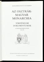 Alexander Sixtus von Reden: Az Osztrák-Magyar Monarchia. Történelmi dokumentumok a századfordulótól ...