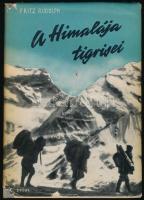 Fritz Rudolph: A Himalája tigrisei. Harc a világ tetejéért. Bp., 1962, Sport. Kiadói félvászon-kötés, papírborítóval.