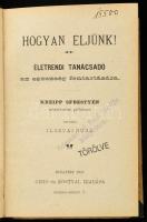 Kneipp Sebestyén: Hogyan éljünk? Életrendi tanácsadó az egészség fenntartására. Bp., 1892. Gerő és K...