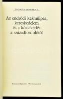 Hornok Lajosné (összeáll.): Az endrődi kézműipar, kereskedelem és a közlekedés a századfordulótól. G...