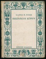 Rainer M. Rilke: Imádságos könyv. Bp.,1921,Genius. Ford.: Kállay Miklós. Kiadói illusztrált félvászo...