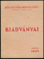 1939 Révai Testvérek Irodalmi Intézet kiadványai. Árjegyzék 1939. Bp., Révai, 72 p.