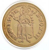 DN A legértékesebb magyar érmék - Károly Róbert aranyforintjának replikája aranyozott Cu emlékérem, COPY jelzéssel (40mm) T:PP