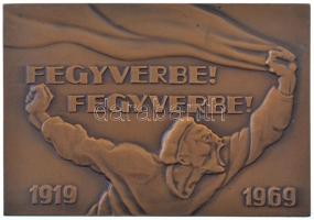 1969. Fegyverbe! Fegyverbe! / A proletárdiktatúra fegyveres szolgálatáért - A Munkásőrség országos parancsnoka kétoldalas bronz plakett (69x99mm) T:1-,2